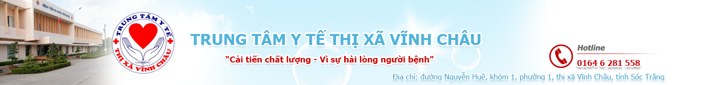 TRUNG TÂM Y TẾ THỊ XÃ VĨNH CHÂU